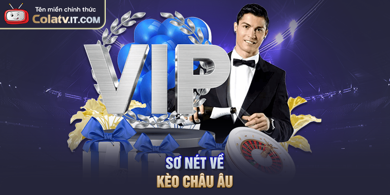 Sơ nét về kèo châu Âu
